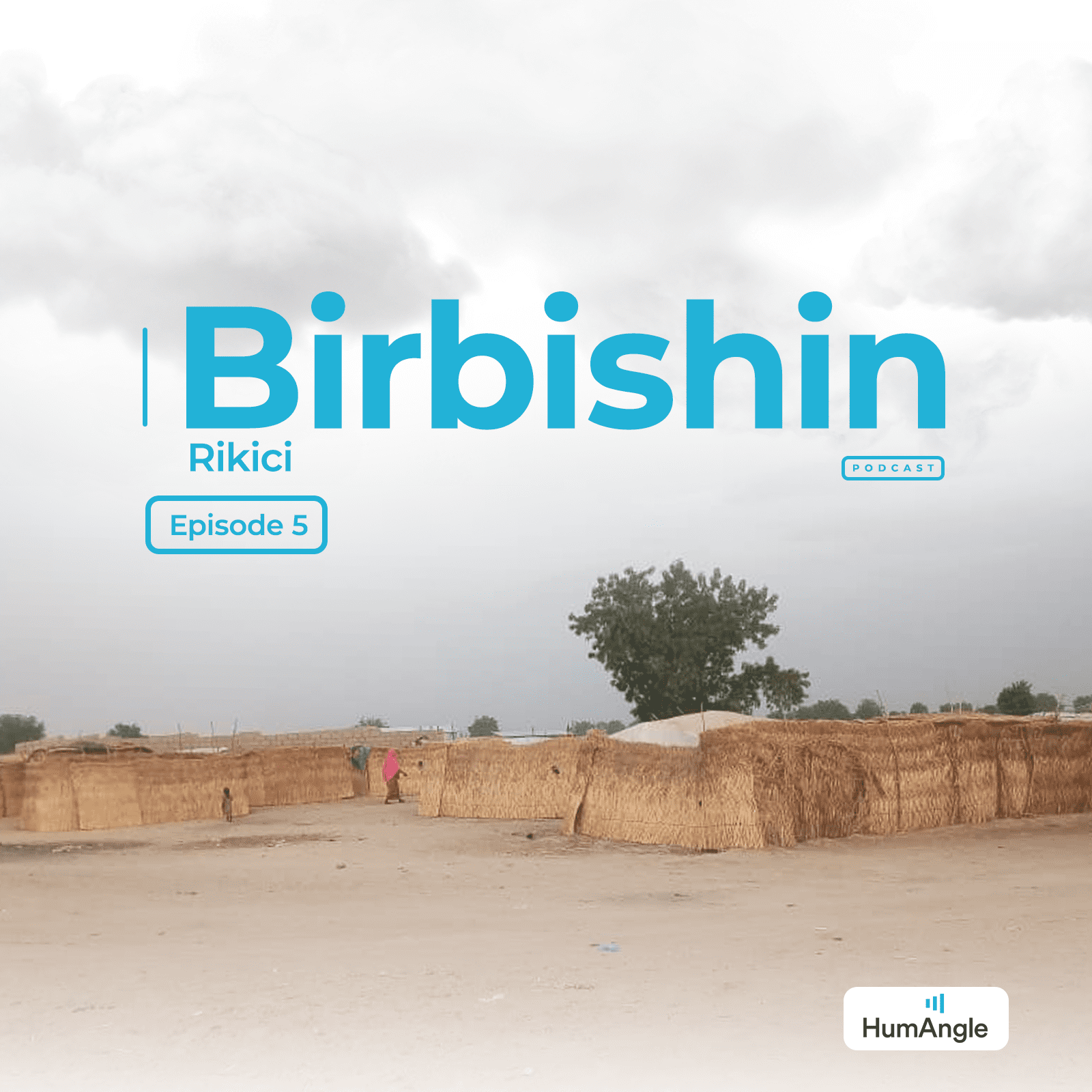 Birbishin Rikici: Episode 5