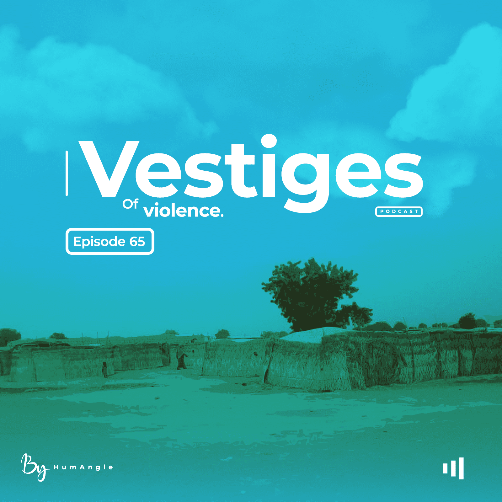 Vestiges of Violence: Episode 65